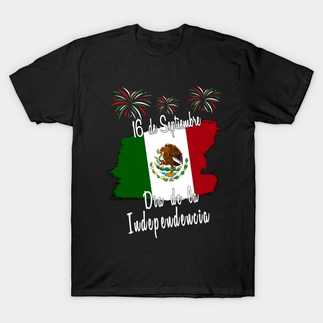 16 de Septiembre Dia de la Independencia T-Shirt by soccer t-shirts